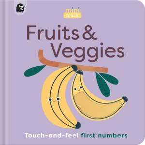 Fruits & Veggies: Touch-and-Feel First Numbers